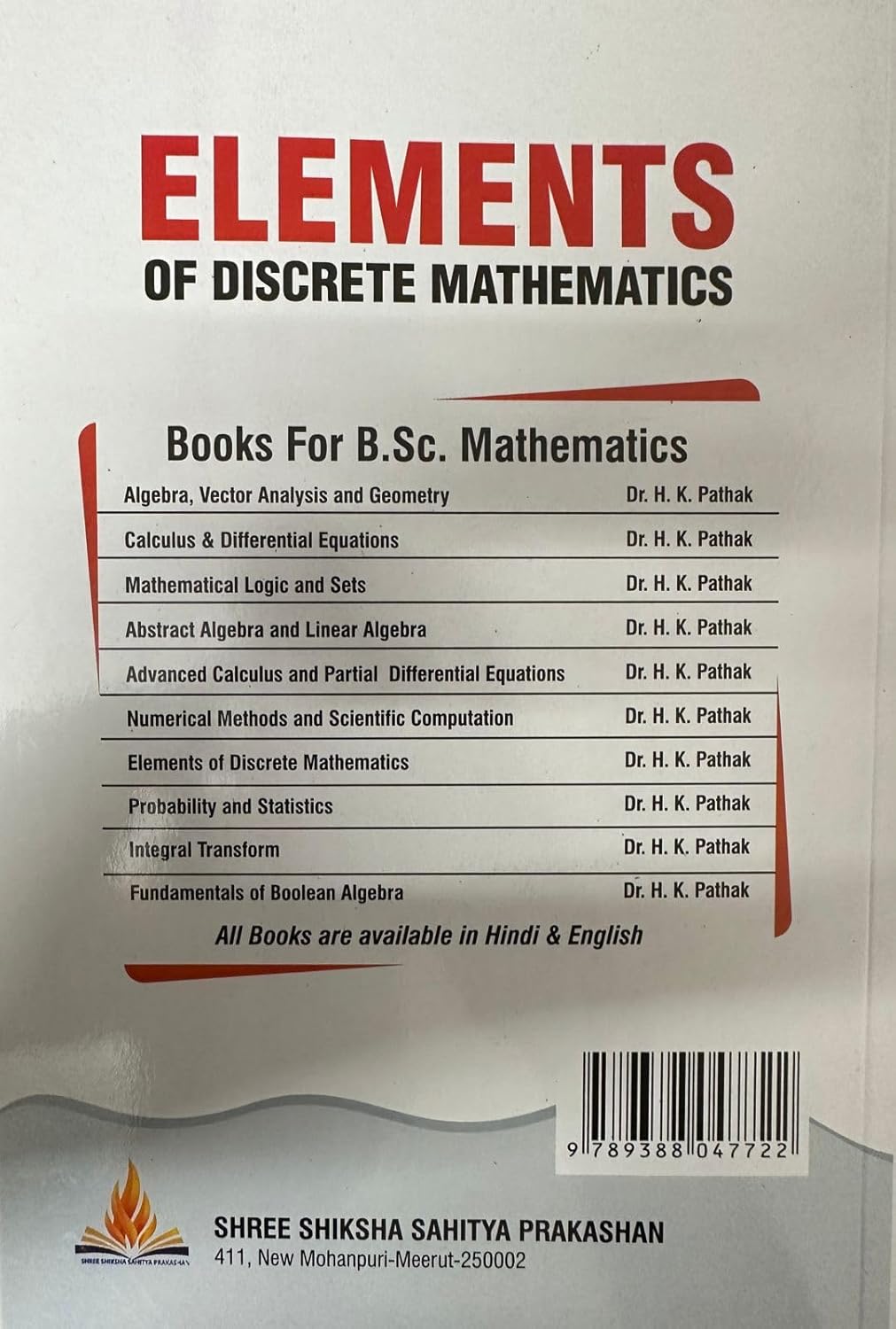 Shree Shiksha Publication Elements of Discrete Mathematics by Dr. H.K. Pathak (English)