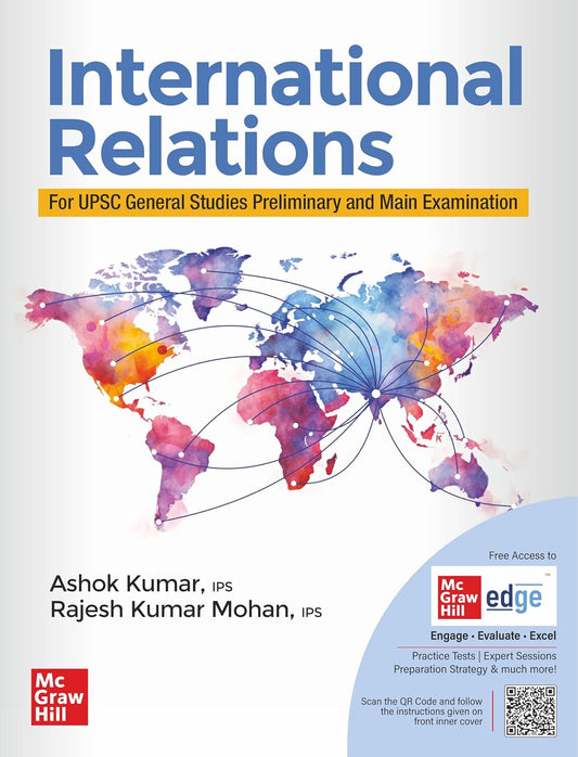 TMH International Relations (English) for UPSC CSE 2025 by Ashok Kumar (IPS Retd.) & Dr. Rajesh Mohan (IPS) | McGraw Hill Edge Access