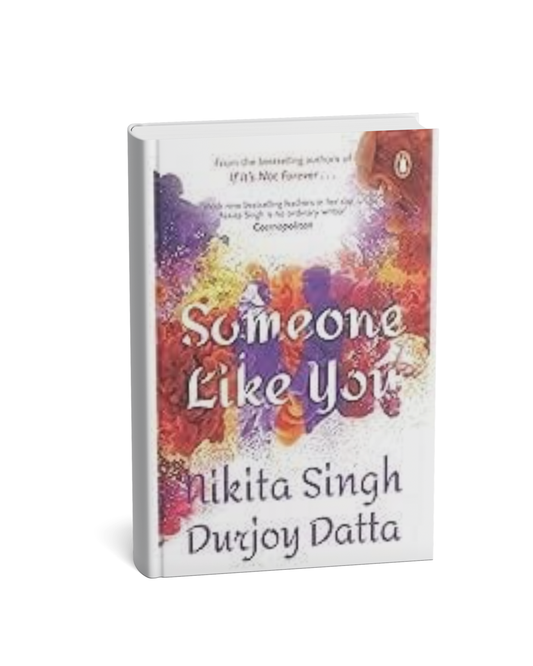 Someone Like You by Nikita Singh & Durjoy Datta (paperback)(E)
