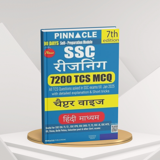 Pinnacle SSC Reasoning Book | 7200+ TCS MCQs Chapterwise | Detailed Explanations & Short Tricks | 7th Edition(Hindi Medium)