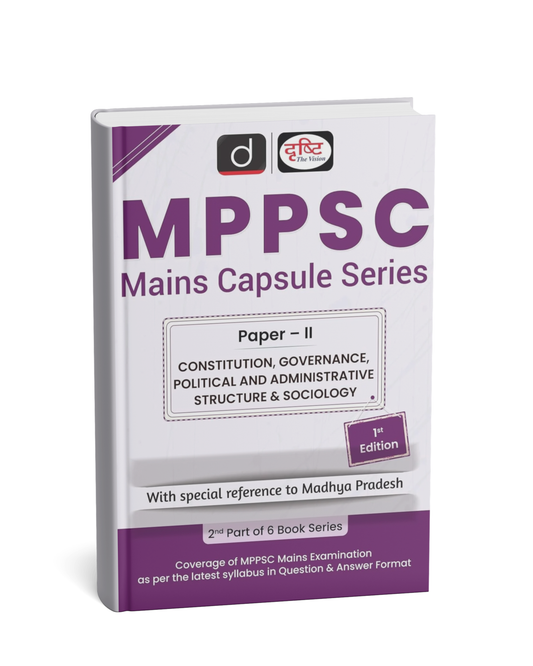 Drishti IAS MPPSC Mains Capsule Series Paper-II | Constitution, Governance, Political & Administrative Structure & Sociology| English Medium