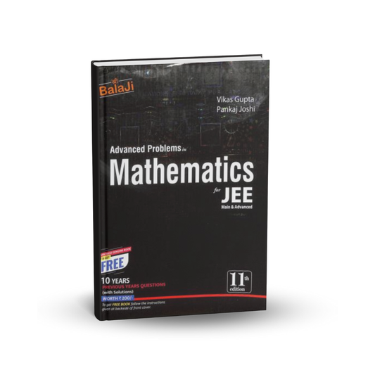 Shri Balaji  Advanced Problems in Mathematics for JEE Main & Advanced β Vikas Gupta & Pankaj Joshi(English)