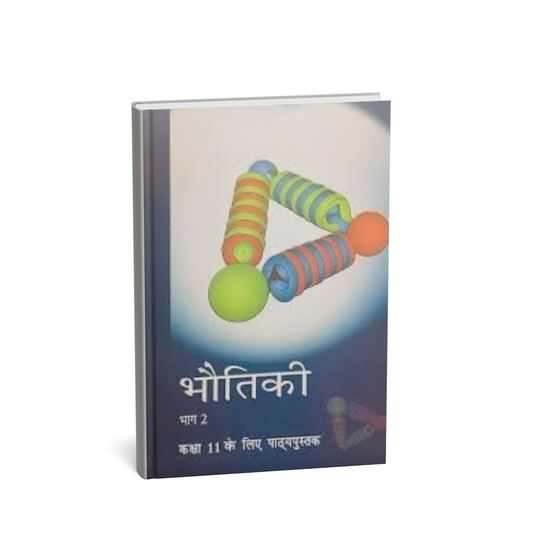 NCERT Bhotik Bhag 2 – Class 11 (Hindi Medium)