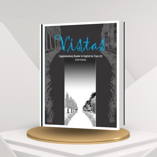 NCERT | Vistas Class 12  | English Literature Textbook