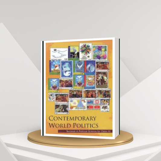 NCERT Class 12 Political Science – Contemporary World Politics