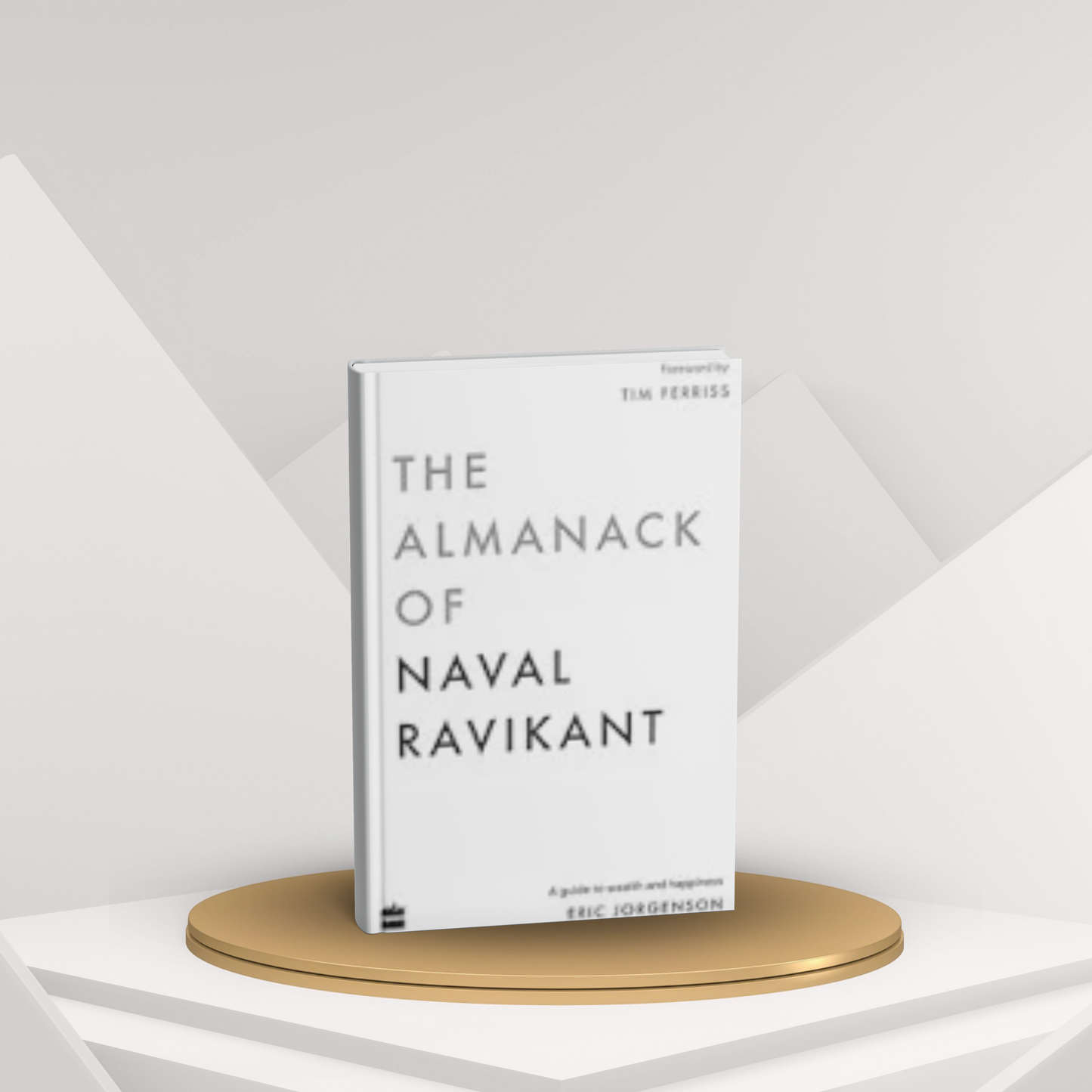 The Almanack of Naval Ravikant – Wisdom, Wealth & Happiness(E)