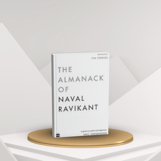 The Almanack of Naval Ravikant – Wisdom, Wealth & Happiness English Novel