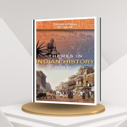 NCERT Themes in Indian History Part 3 Class 12 (English)