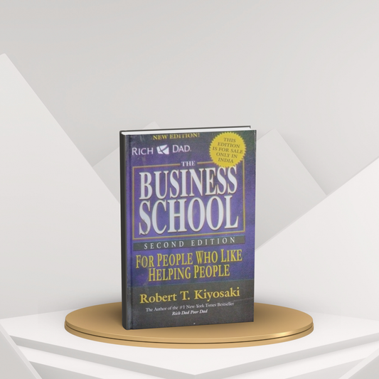 The Business School by Robert T. Kiyosaki β Network Marketing & Financial Education English Novel