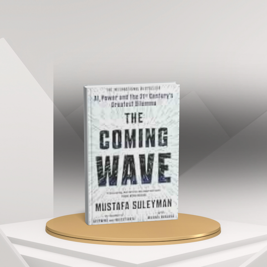The Coming Wave by Mustafa Suleyman (E)