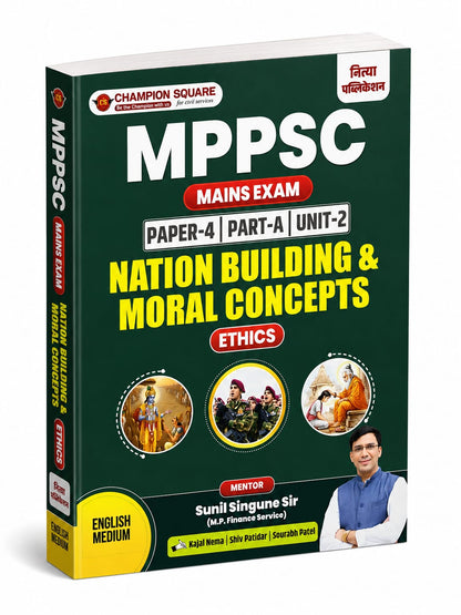 Champion mppsc main paper - 4 , part -A , unit - 2 Nation Building & Moral Concepts (Ethics) (English Medium)