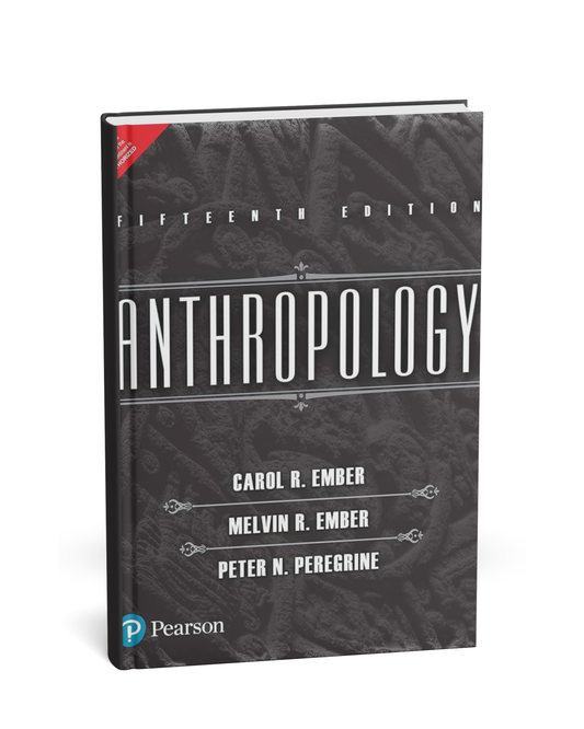 Pearson Publication – Anthropology by Carol R. Ember (15th Edition) English Medium