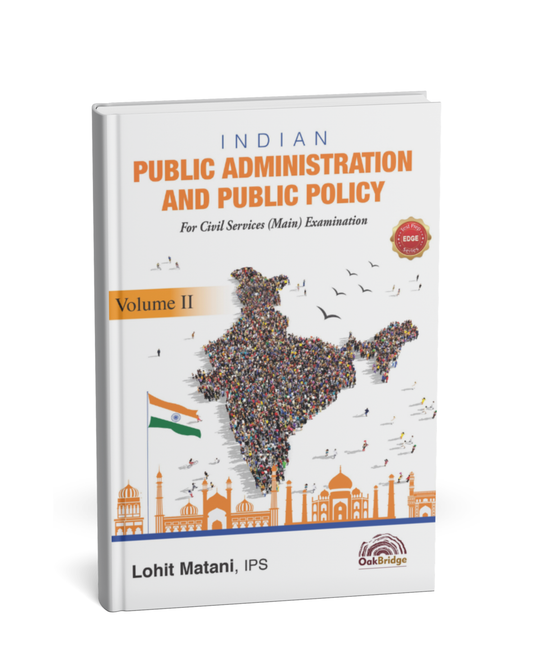 OakBridge Indian Public Administration and Public Policy by Lohit Matani (Volume-2) English Medium