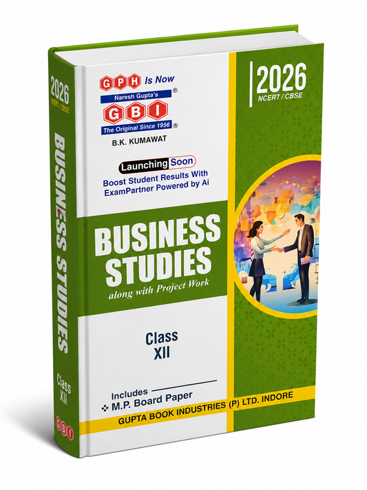 GBI Publication Business Studies (Along with project work) Class 12 NCERT/CBSE Based B.K Kumawat (English Medium)