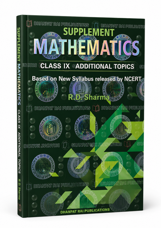 Dhanpat Rai Mathematics Supplement Class 9 Additional Topics R.D. Sharma 2026-27 Letest Edition (English Medium)
