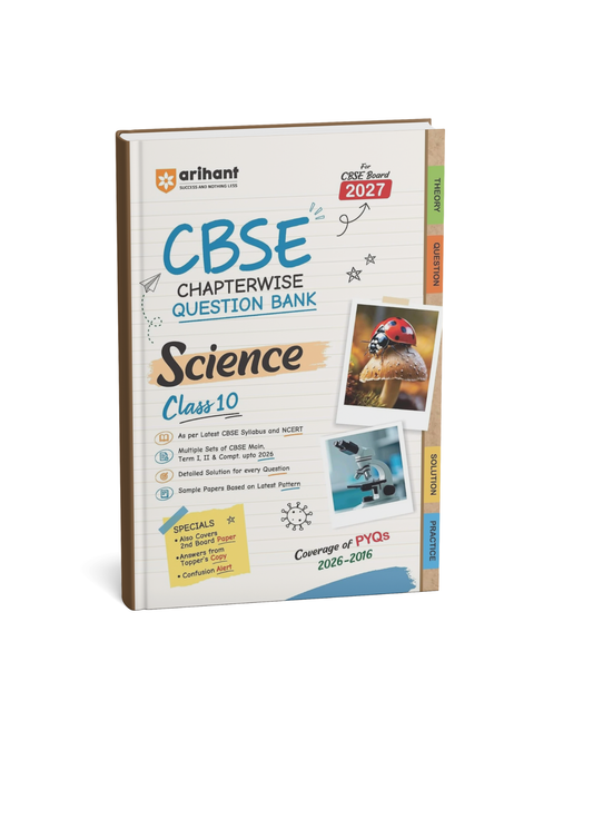 Arihant CBSE Chapterwise Question Bank Science Class 10th (2026–2016) Edition 2027 (English Medium)