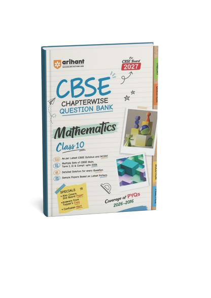 Arihant CBSE Chapterwise Question Bank Mathematics Class 10th (2026–2016) Edition 2027 (English Medium)
