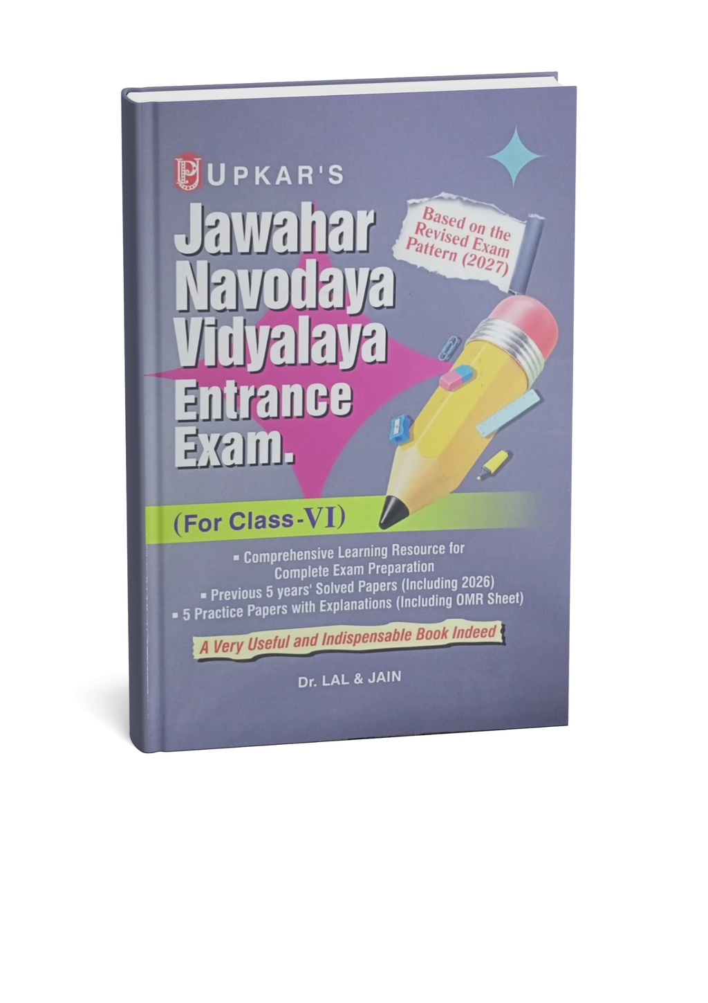 Upkar’s Jawahar Navodaya Vidyalaya Entrance Exam for Class 6 By Dr. Lal & Jain (English Medium)