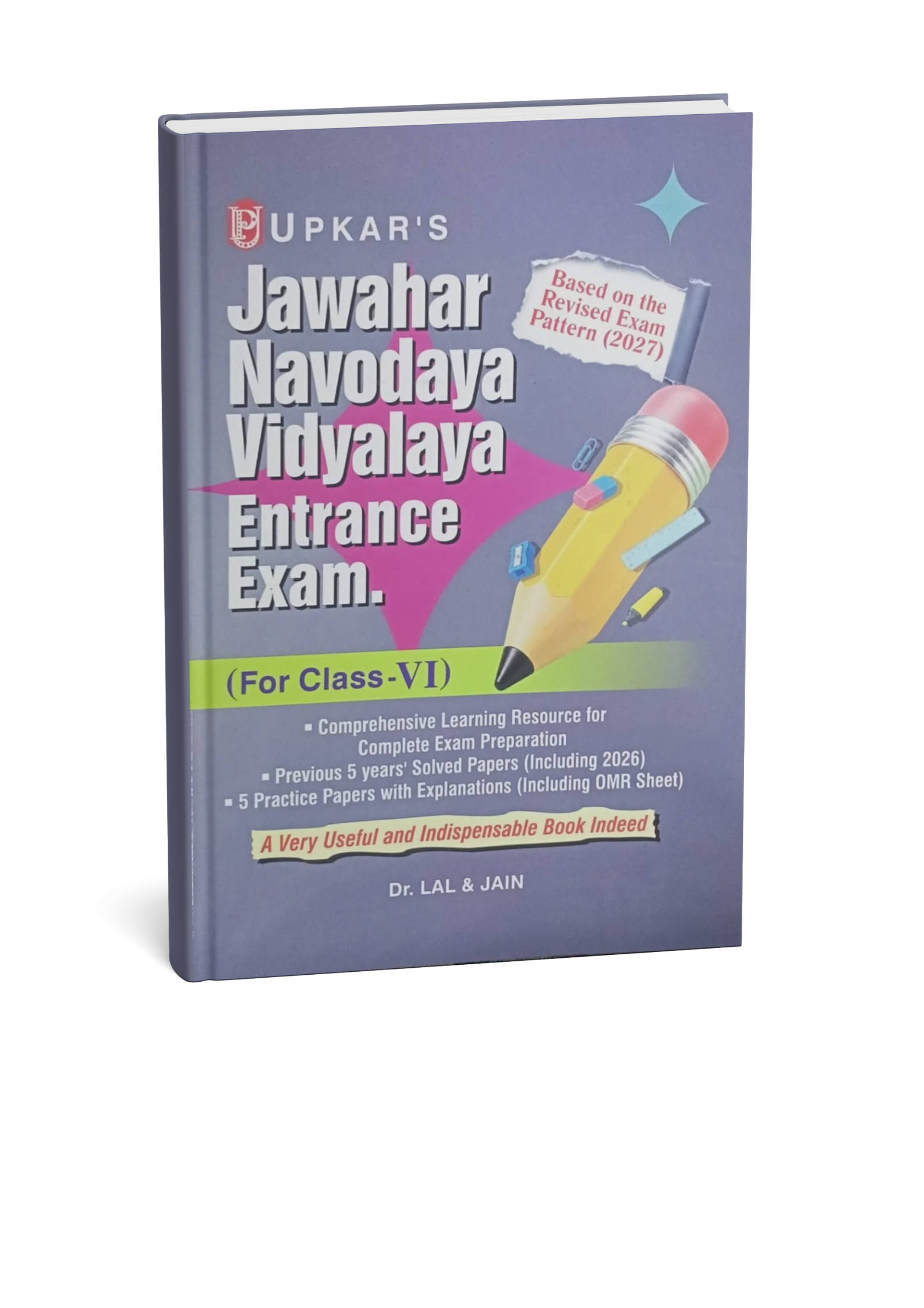 Upkar’s Jawahar Navodaya Vidyalaya Entrance Exam for Class 6 By Dr. Lal & Jain (English Medium)