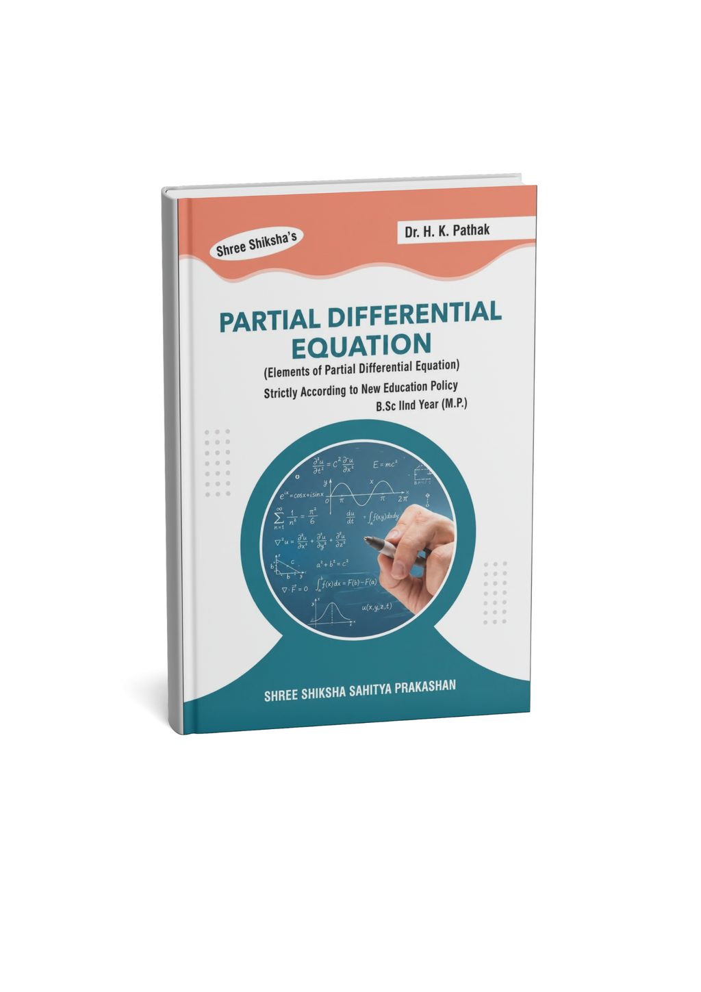 Shree Shiksha Partial Differential Equations BSC 2nd year By H.K. pathak (English Medium)