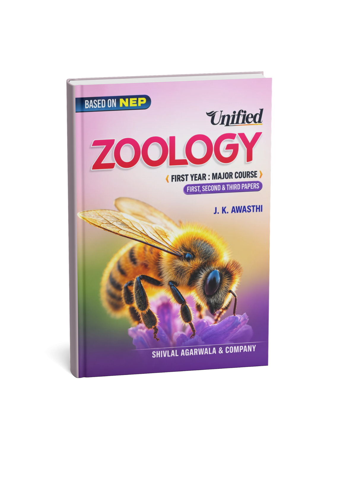 Shivalal Unified Zoology First Year Major First, Second & Third Papers  By J. K. Awasthi (English Medium)
