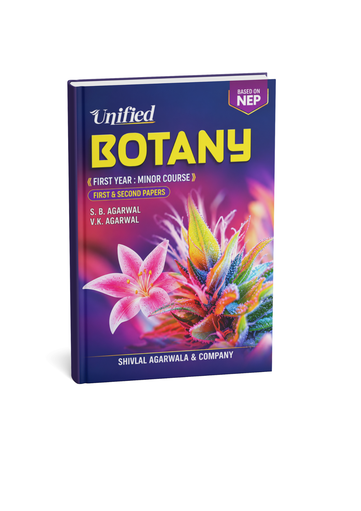 Shivalal Unified Botany First Year Minor Course By S. B. Agarwal & V. K. Agarwal (English Medium)