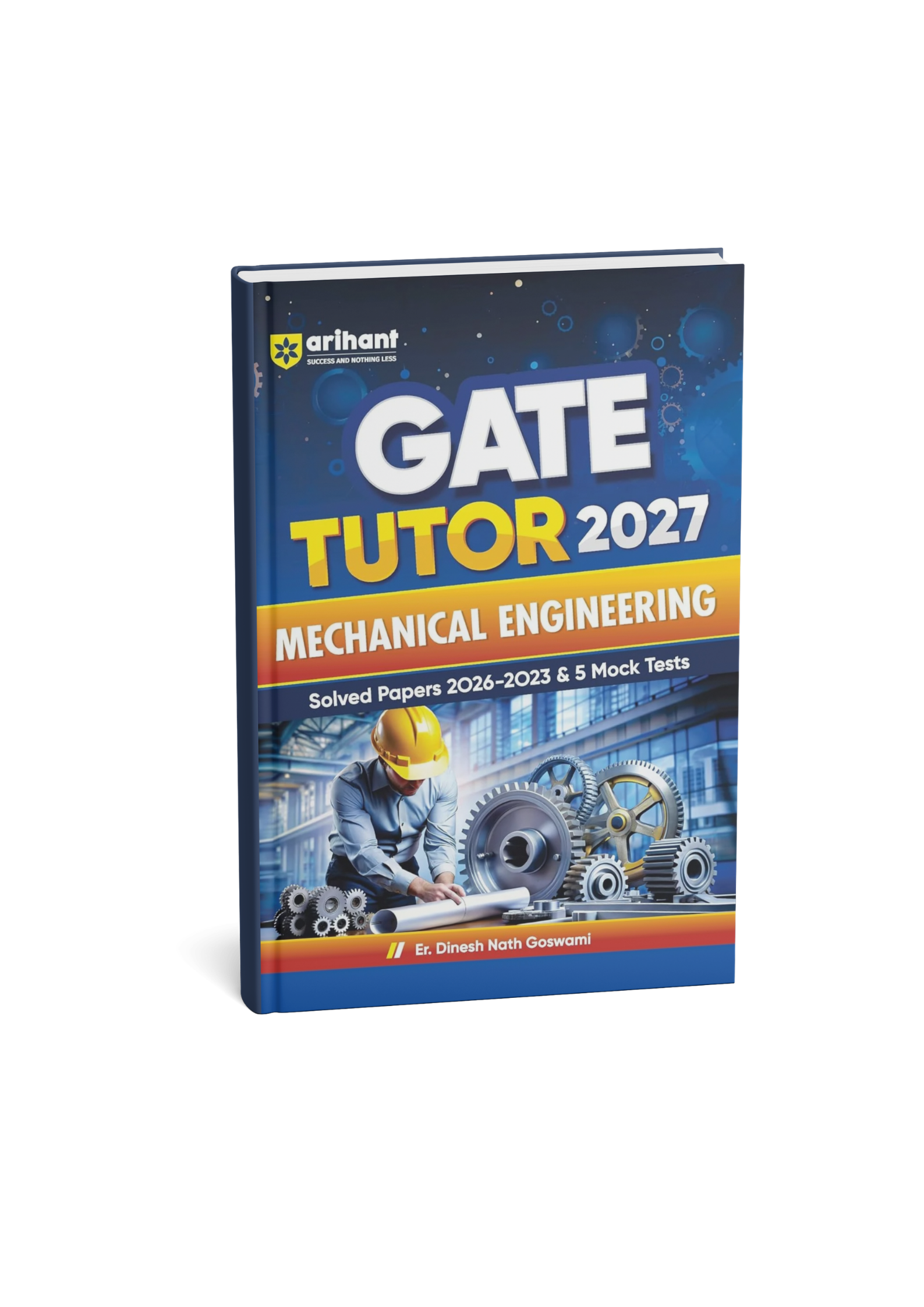 Arihant GATE Tutor Mechanical Engineering Exam 2027 By Er. Dinesh Nath Goswami | (English Medium)