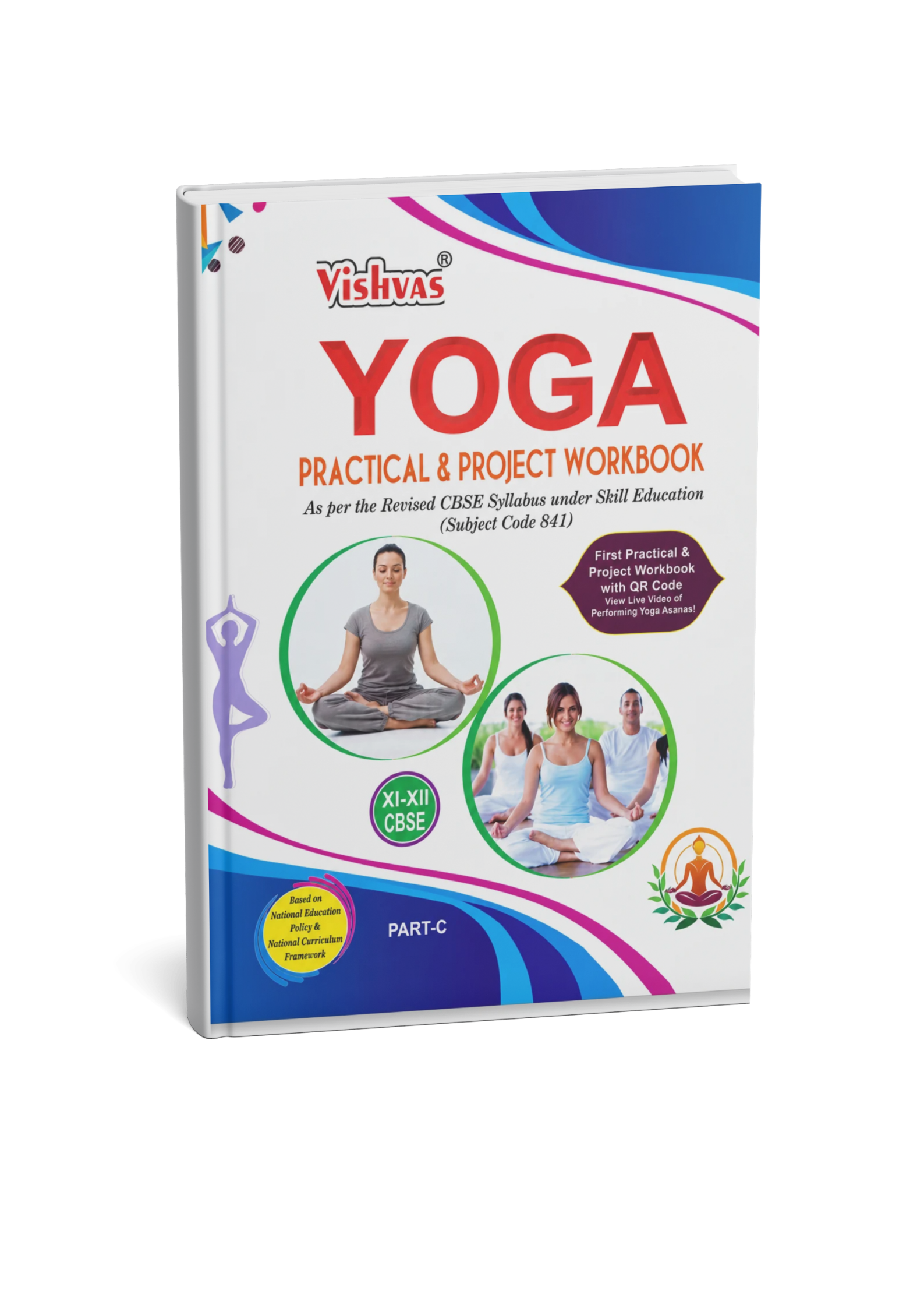 Vishvas Yoga Practical & Project Workbook for Class 11 to 12 (English Medium)