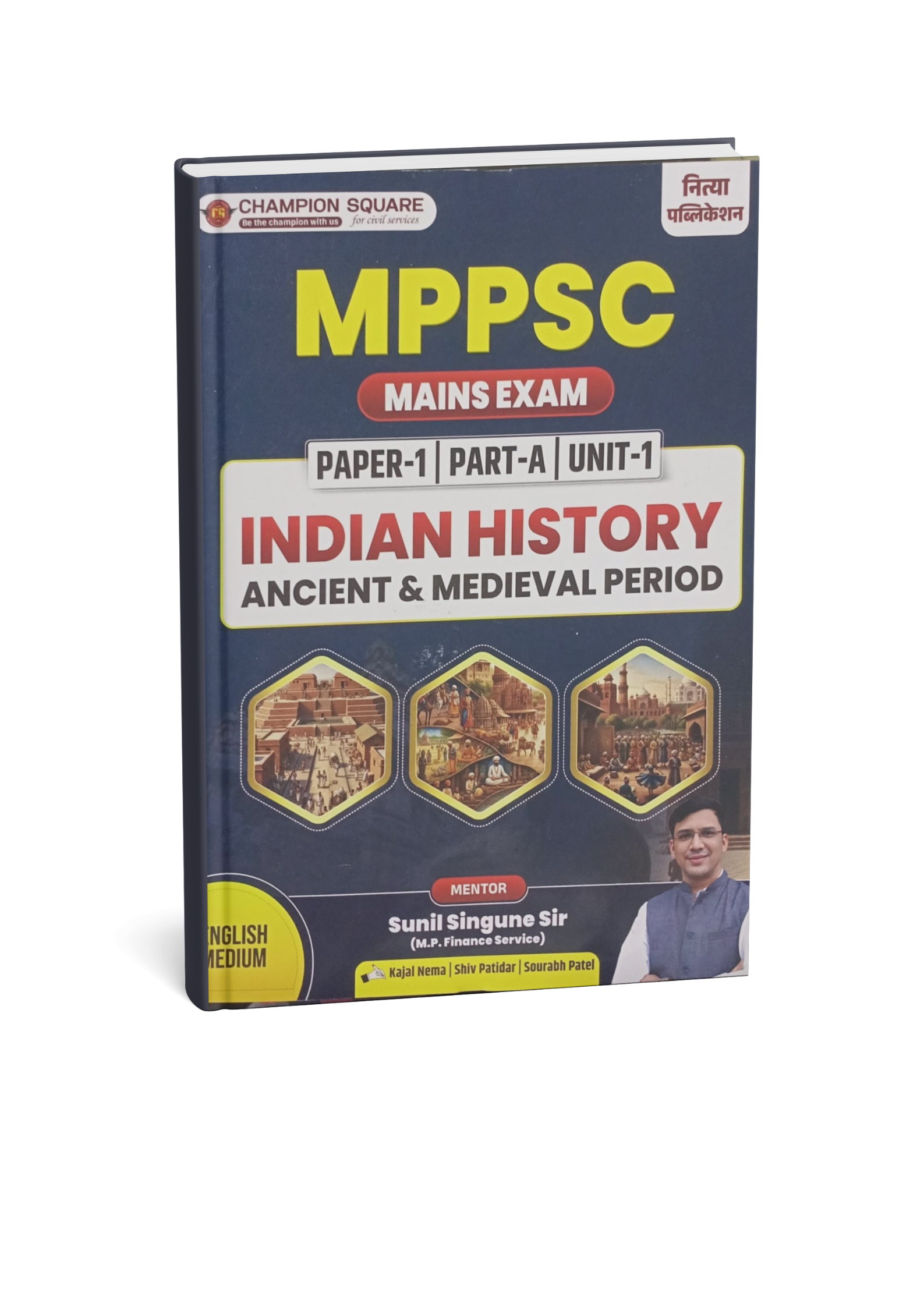 Champion MPPSC Mains Paper-1, Part-A, Unit-1  Indian History of Ancient & Medieval (English Medium)
