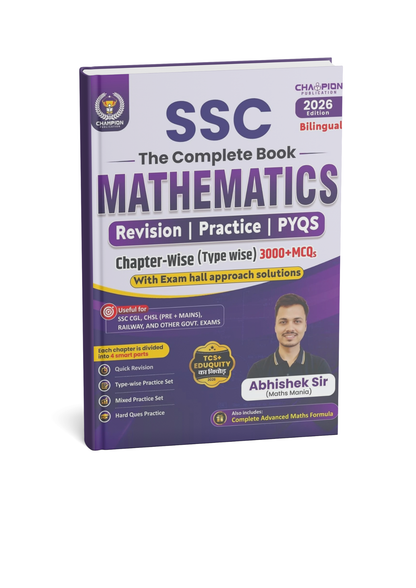 Champion SSC The Complete Book Mathematics By Abhishek | 3000+ Chapter-wise MCQs | PYQs | (Bilingual)