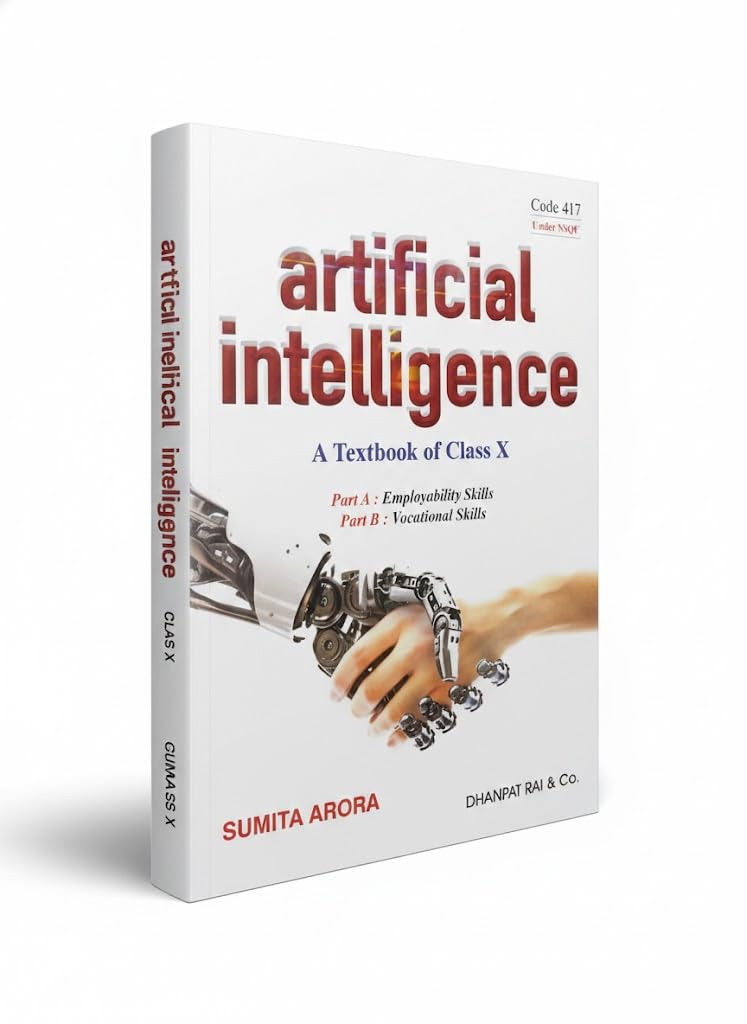 Dhanpat rai Artificial Intelligence – A Textbook for Class 10 by Sumita Arora (English Medium)