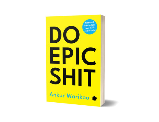 Do epic shit by Ankur Warikoo (E)
