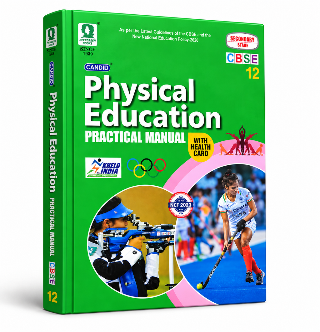 Evergreen CBSE Candid Physical Education Class 12th Practical Manual (English Medium)
