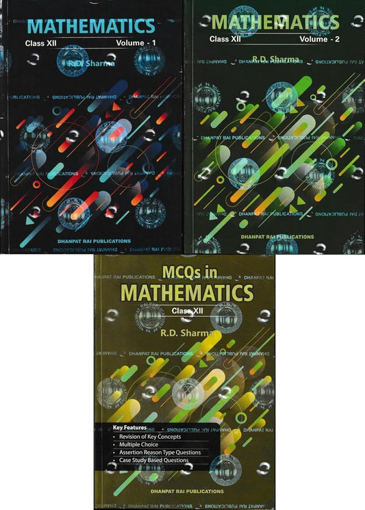 Dhanpat Rai Maths -( Vol 1 + Vol 2 + MCQ BOOK – set Set of 3 Books) Class 12 By R.D Sharma (English Medium)