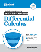 Arihant Skills in Mathematics for JEE Main & Advanced – Differential Calculus | Fully Revised Edition 2025-26 | Theory & Practice Milestones(Arihant)