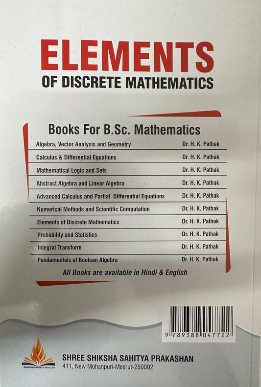 Elements of Discrete Mathematics by Dr. H.K. Pathak B.Sc 3rd Year(English Medium)