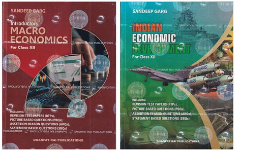 Dhanpat Rai – Economics(Indian economic development & Introductory macro Set of 2 Books) class 12th by Sandeep Garg  | 2026-27 (English Medium)