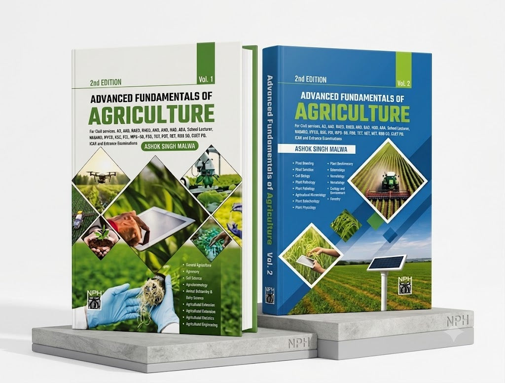 NPH Advanced Fundamentals of Agriculture (combo Vol 1 &2) By Ashok Singh Malwa (2nd Edition) (English Medium)