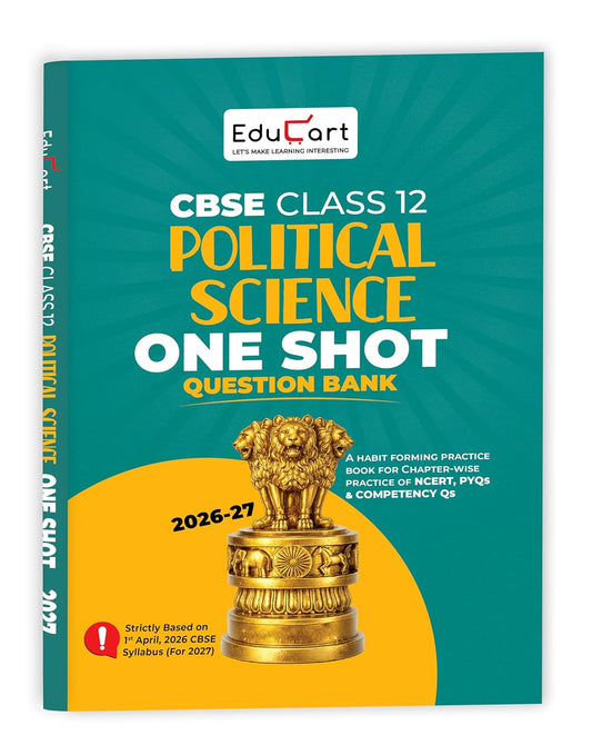 Educart CBSE Class 12 Political Science One Shot Question Bank 2026–27 (English Medium)