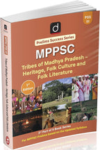 Drishti IAS MPPSC Prelims (PSS-III) Tribes of MP Heritage, Folk Culture and Folk Literature 1st Edition 2026 (English Medium)