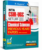 R. Gupta's - NTA CSIR-UGC NET/JRF Chemical Sciences Previous Years' Papers (Part A, B & C) with Answers (English Medium)