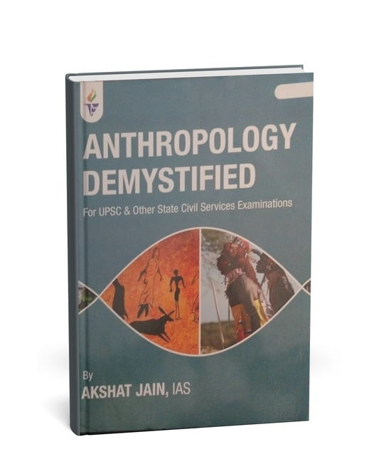 Jice Publication - Anthropology Demystified by Akshat Jain, IAS [English]