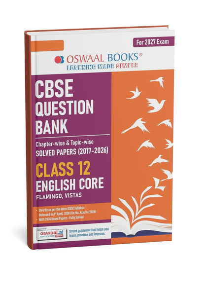 Oswaal CBSEEnglish core Question Bank  Class 12 (2017–2026) | Chapter & Topic-wise Solved Papers | Includes 2026 Papers | Latest Syllabus 2027 | English Medium