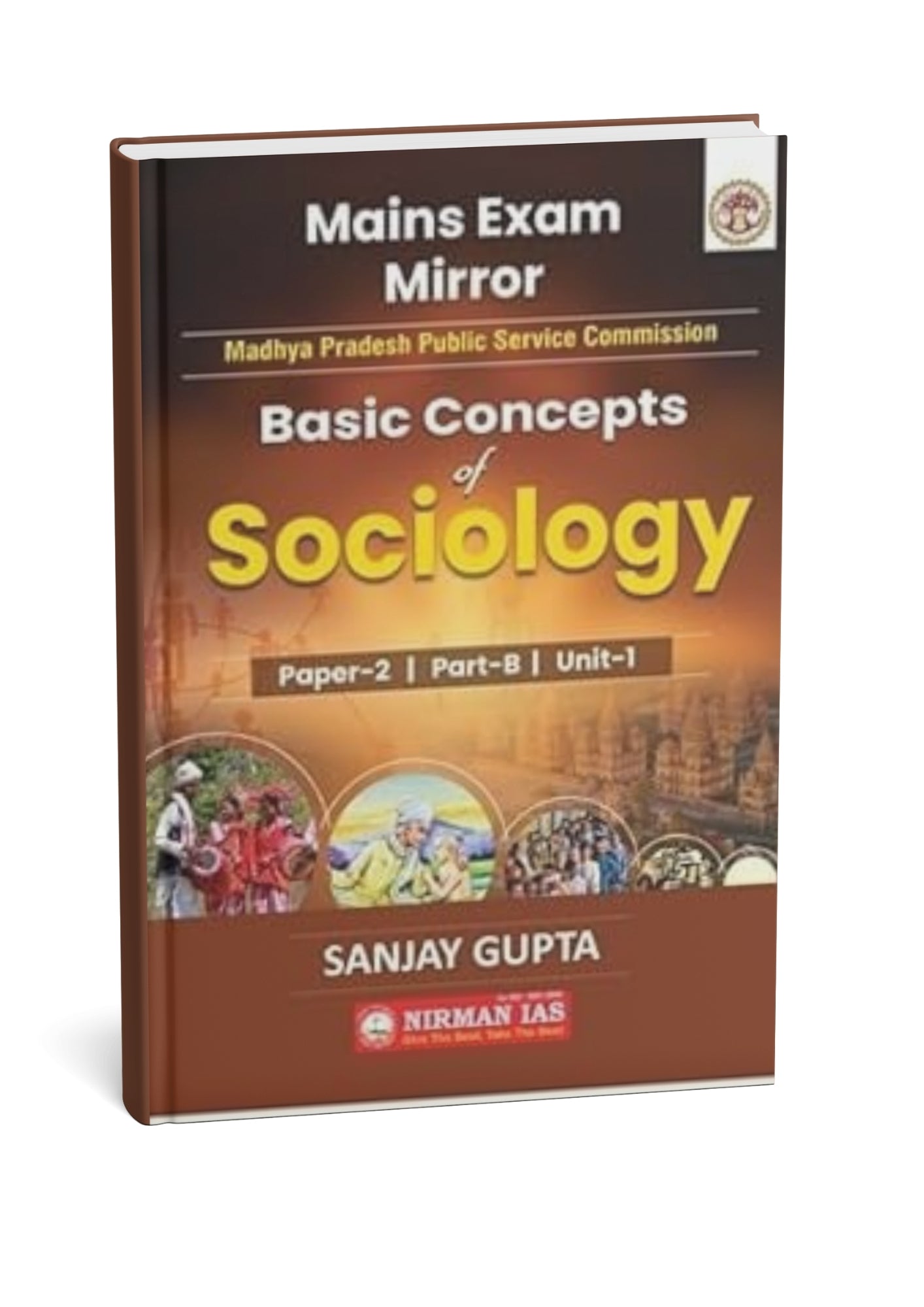 Nirman IAS Basic Concepts of Sociology Paper-2 Part-B Unit-1 | MPPSC Mains New Syllabus Book | By Sanjay Gupta