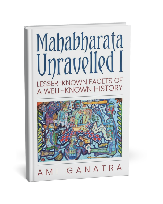 Mahabharata Unravelled By Ami Ganatra [English Novel]