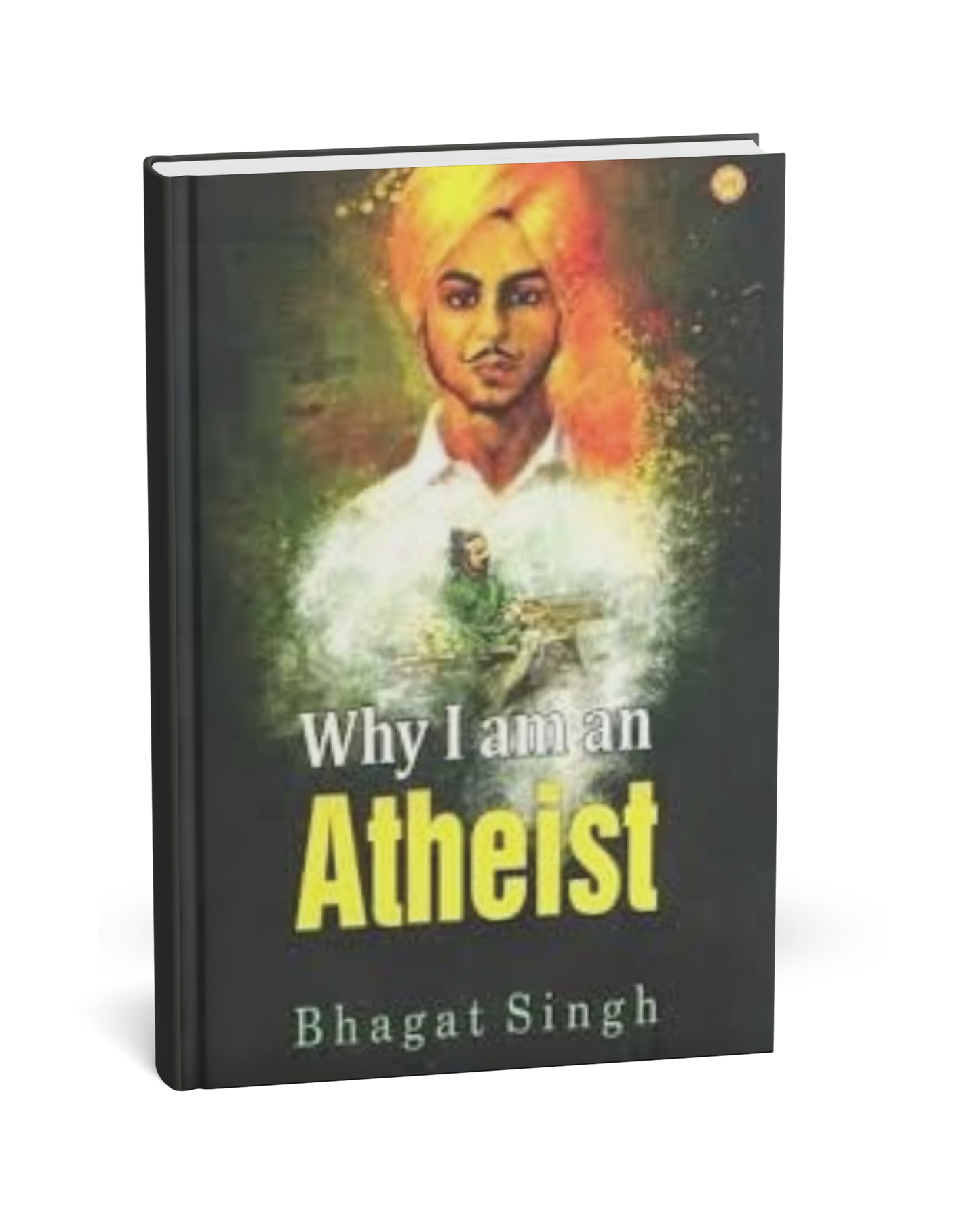 Why I Am an Atheist By Bhagat Singh [English Novel]