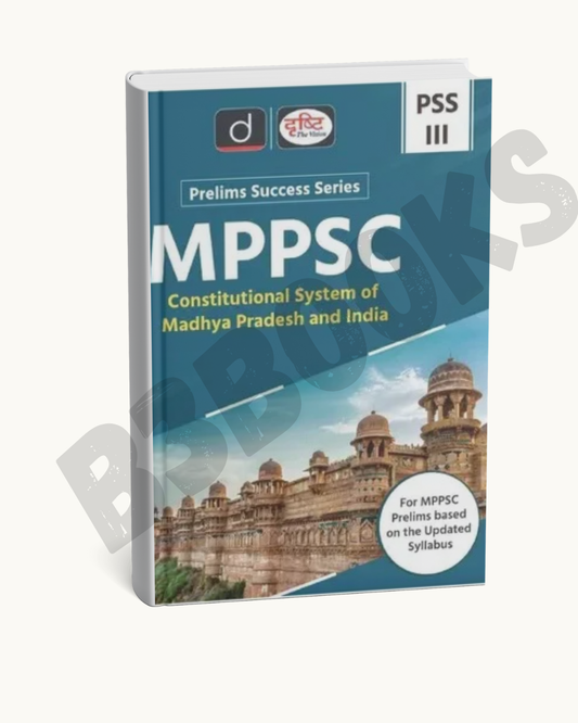 Drishti PSS-3 MPPSC – Constitutional System of Madhya Pradesh