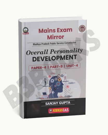 Nirman IAS MPPSC Mains Paper-4, Part-B, Unit-4 Overall Personality Development by Sanjay Gupta (English Medium)