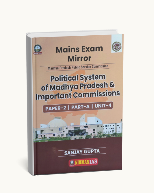 Nirman MPPSC Mains Political System of Madhya Pradesh..Unit-4