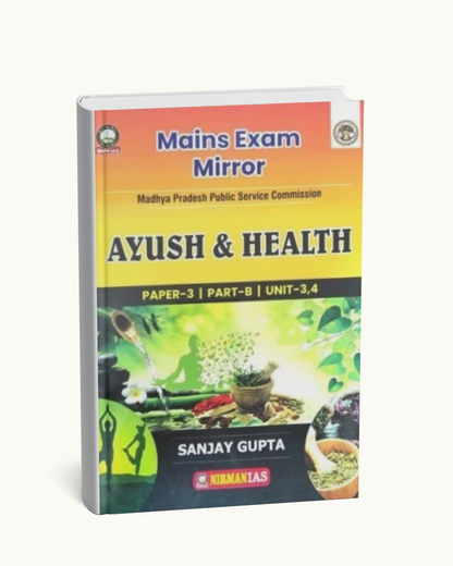 Nirman IAS Ayush & Health Book | MPPSC Mains Exam Paper-3 Part-B Units 3 & 4 | By Sanjay Gupta